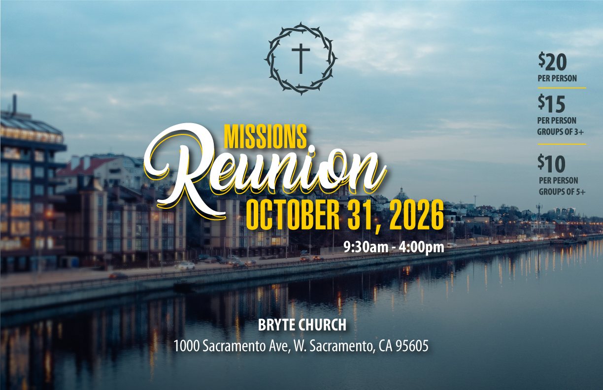 Missions Reunion, October 31, 2026, 9:30am to 4:00pm, Bryte Church, 1000 Sacramento Ave, West Sacramento, CA 95605